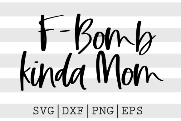 F Bomb Kinda Mom SVG: An Embroidery Review