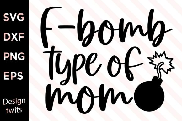 F-Bomb Type of Mom SVG: An Embroidery Review