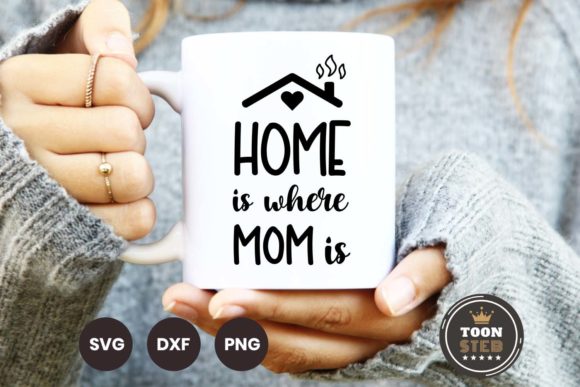 Home is Where Mom is SVG V2 Review