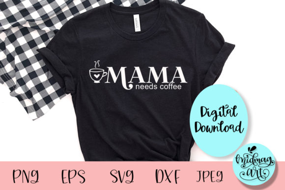 Mama Needs Coffee SVG: An Embroidery Design Review