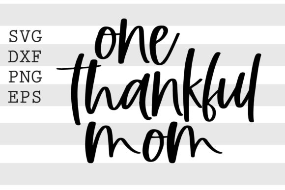 One Thankful Mom SVG: An Embroidery Design Review