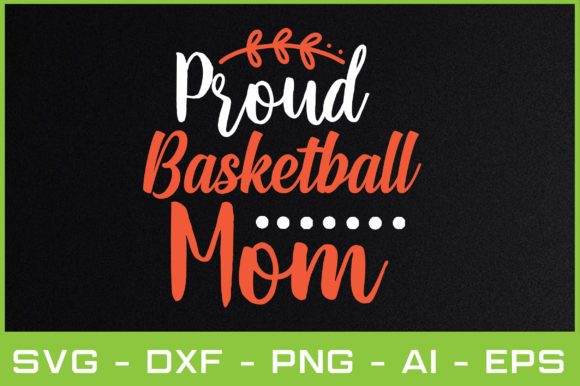 Proud Basketball Mom SVG: An Embroidery Review