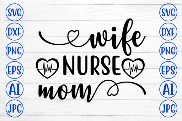 Wife Nurse Mom SVG: A Designer’s Embroidery Review